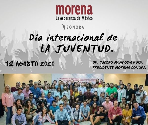 INAUGURA PRESIDENTE DE MORENA CONVERSATORIO EN EL MARCO DEL DÍA  INTERNACIONAL DE LA JUVENTUD - MORENA SONORA